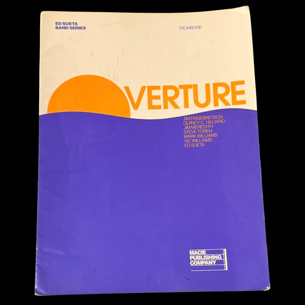 Ed Sueta Band Series Overture Trombone Sheet Music Book Macie Publishing 1989